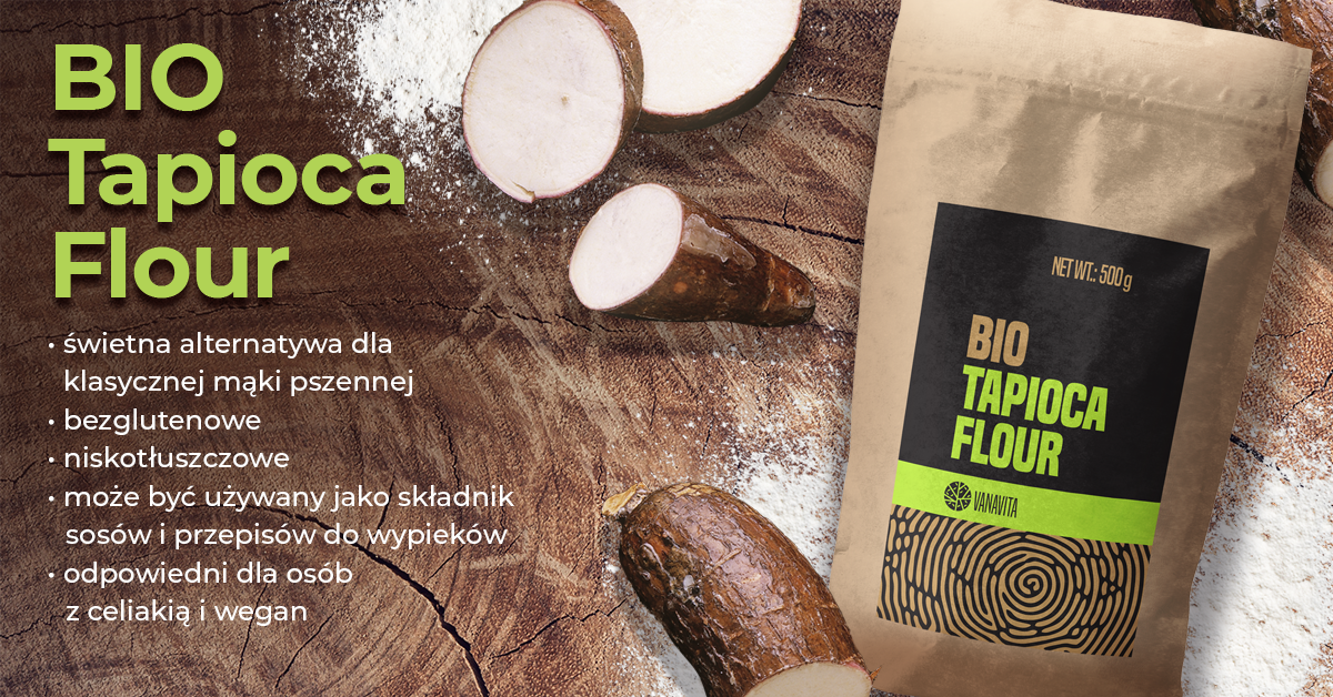 BIO Tapioca Flour - VanaVita